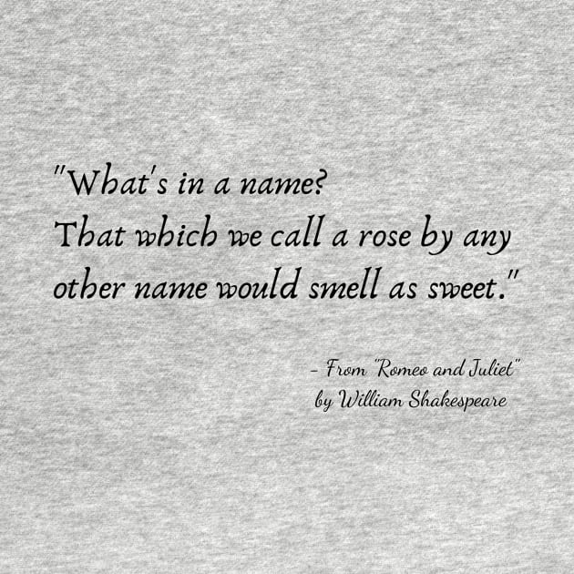 A Quote from "Romeo and Juliet" by William Shakespeare by Poemit